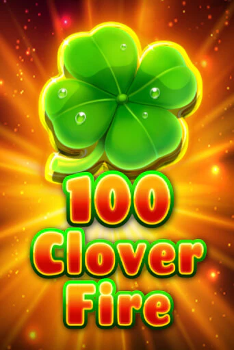 100 Clover Fire - играть онлайн | Клуб Джекпот - без регистрации