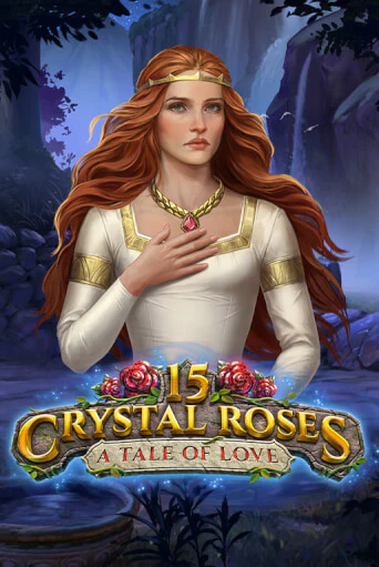 15 Crystal Roses: A Tale of Love - играть онлайн | Клуб Джекпот - без регистрации