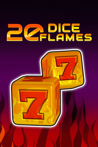 20 Dice Flames   - играть онлайн | Клуб Джекпот - без регистрации