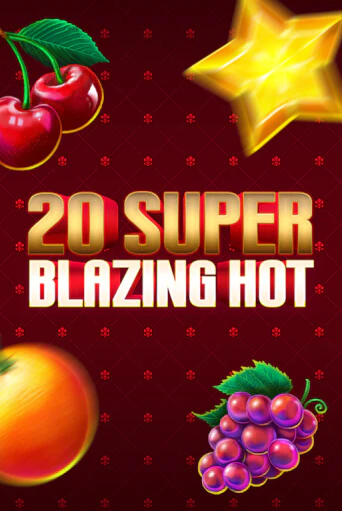 20 Super Blazing Hot - играть онлайн | Клуб Джекпот - без регистрации