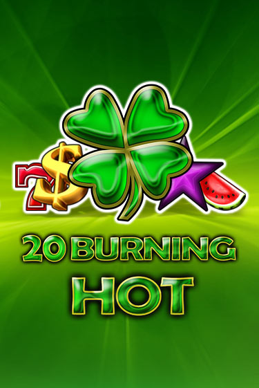 20 Burning Hot - играть онлайн | Клуб Джекпот - без регистрации