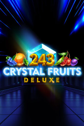 243 Crystal Fruits Deluxe - играть онлайн | Клуб Джекпот - без регистрации