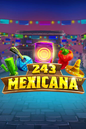 243 Mexicana - играть онлайн | Клуб Джекпот - без регистрации