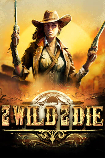 2Wild2Die - играть онлайн | Клуб Джекпот - без регистрации