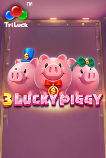 3 LUCKY PIGGY - играть онлайн | Клуб Джекпот - без регистрации