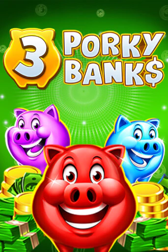 3 Porky Banks Hold & Win - играть онлайн | Клуб Джекпот - без регистрации