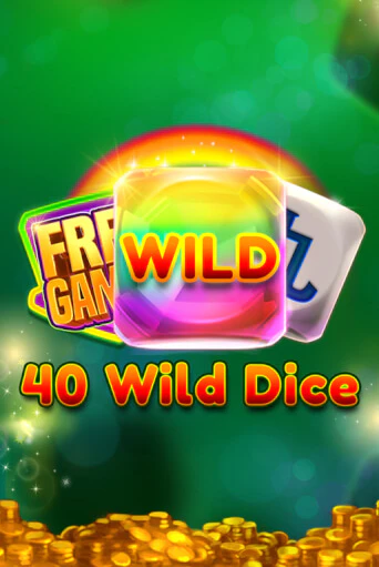 40 Wild Dice   - играть онлайн | Клуб Джекпот - без регистрации