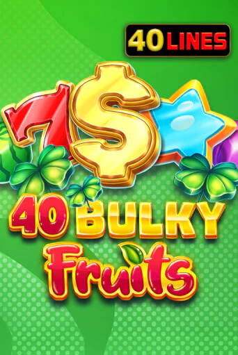 40 Bulky Fruits - играть онлайн | Клуб Джекпот - без регистрации