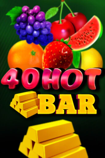 40 Hot Bar - играть онлайн | Клуб Джекпот - без регистрации