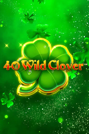 40 Wild Clover - играть онлайн | Клуб Джекпот - без регистрации