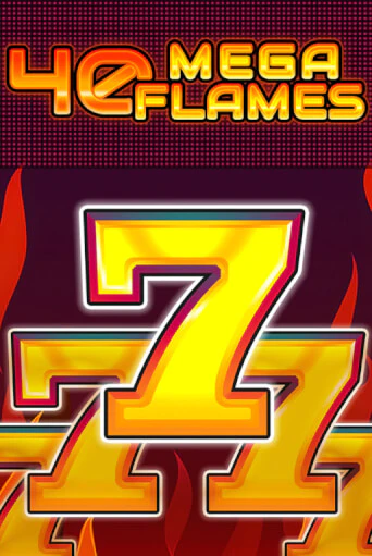 40 Mega Flames - играть онлайн | Клуб Джекпот - без регистрации