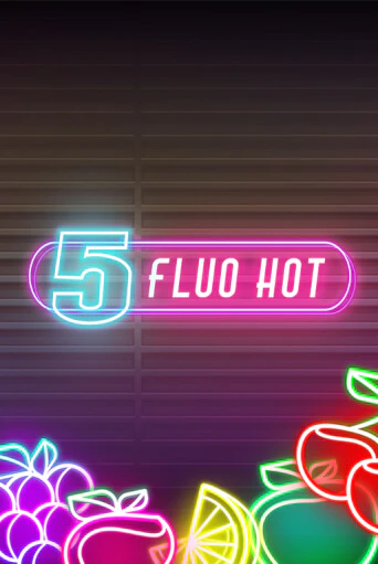 5 Fluo Hot - играть онлайн | Клуб Джекпот - без регистрации