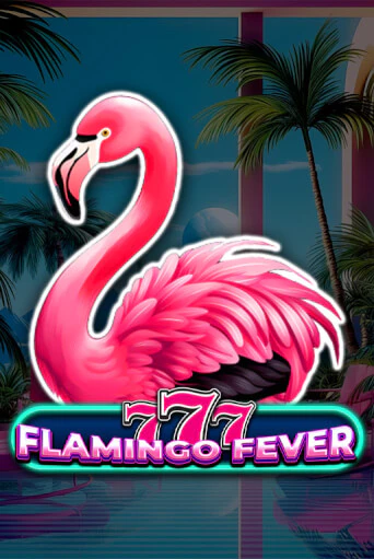 777 - Flamingo Fever - играть онлайн | Клуб Джекпот - без регистрации