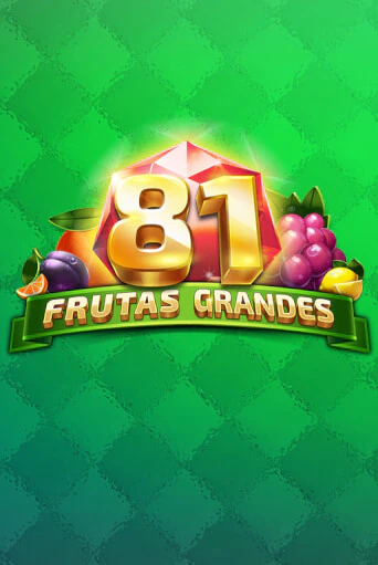 81 Frutas Grandes - играть онлайн | Клуб Джекпот - без регистрации