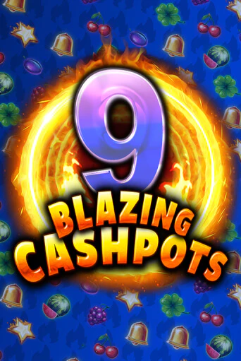 9 Blazing Cashpots - играть онлайн | Клуб Джекпот - без регистрации