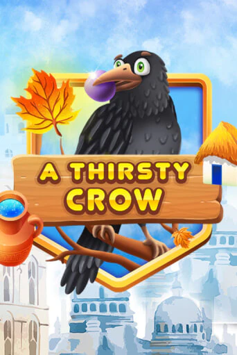 A Thirsty Crow - играть онлайн | Клуб Джекпот - без регистрации