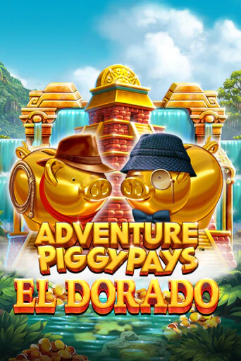 Adventure PIGGYPAYS™ El Dorado - играть онлайн | Клуб Джекпот - без регистрации