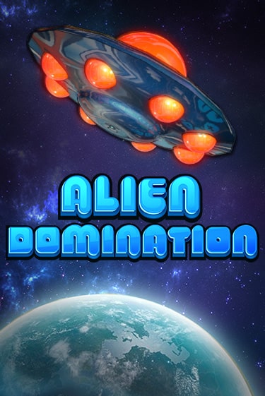 Alien Domination - играть онлайн | Клуб Джекпот - без регистрации