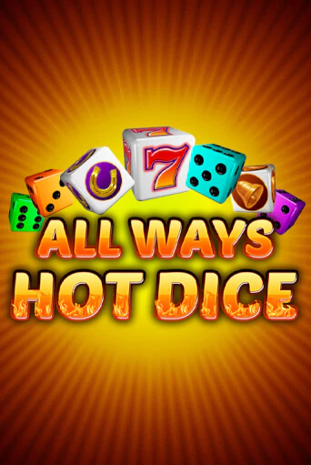 All Ways Hot Dice - играть онлайн | Клуб Джекпот - без регистрации