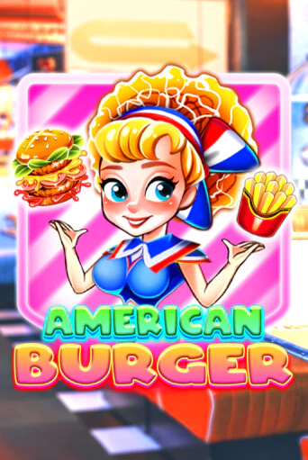 American Burger - играть онлайн | Клуб Джекпот - без регистрации