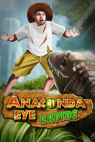 Anaconda Eye Rapids - играть онлайн | Клуб Джекпот - без регистрации