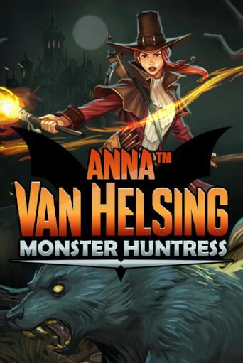 Anna Van Helsing - Monster Huntress - играть онлайн | Клуб Джекпот - без регистрации