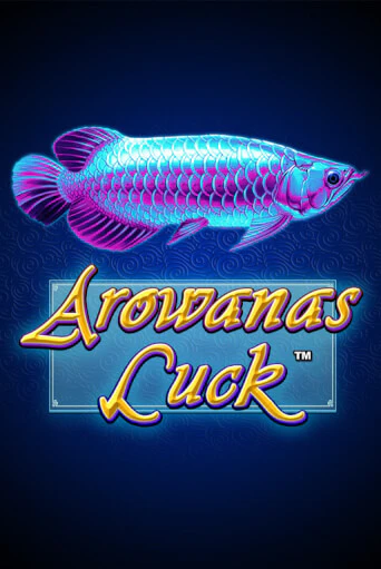 Arowanas Luck - играть онлайн | Клуб Джекпот - без регистрации