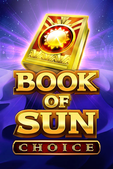 Book of Sun Choice - играть онлайн | Клуб Джекпот - без регистрации