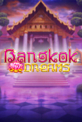 Bangkok Dreams - играть онлайн | Клуб Джекпот - без регистрации