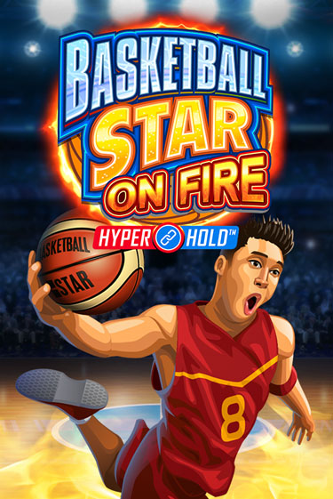 Basketball Star on Fire - играть онлайн | Клуб Джекпот - без регистрации