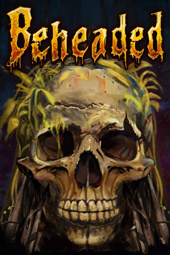 Beheaded - играть онлайн | Клуб Джекпот - без регистрации