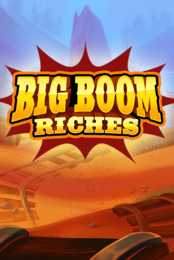 Big Boom Riches - играть онлайн | Клуб Джекпот - без регистрации