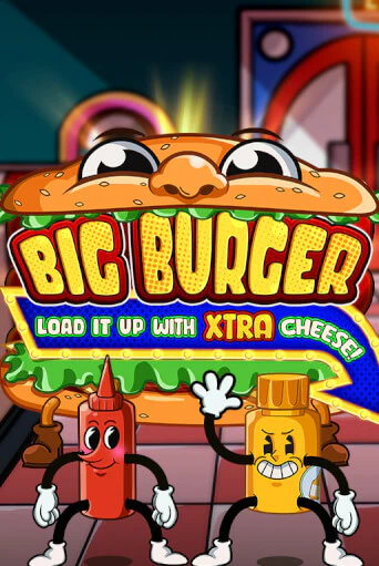 Big Burger Load it up with Xtra Cheese - играть онлайн | Клуб Джекпот - без регистрации