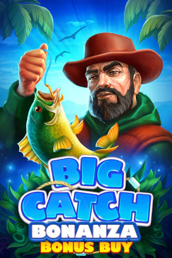 Big Catch Bonanza Bonus Buy - играть онлайн | Клуб Джекпот - без регистрации