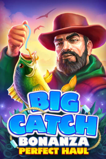 Big Catch Bonanza: Perfect Houl - играть онлайн | Клуб Джекпот - без регистрации