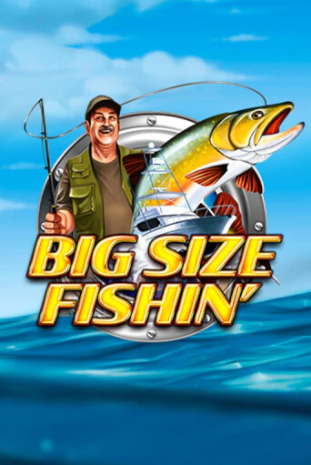 Big Size Fishin - играть онлайн | Клуб Джекпот - без регистрации