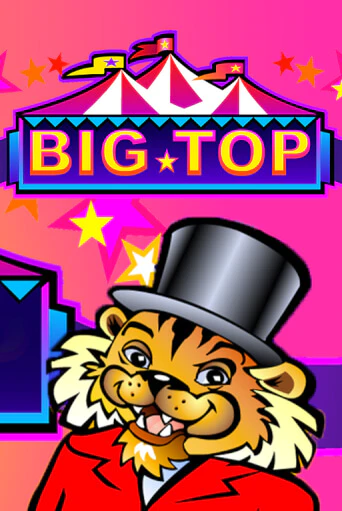 Big Top - играть онлайн | Клуб Джекпот - без регистрации