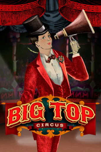 Big Top - играть онлайн | Клуб Джекпот - без регистрации