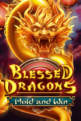 Blessed Dragons Hold and Win - играть онлайн | Клуб Джекпот - без регистрации