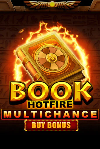 Book Hotfire Multichance Buy Bonus - играть онлайн | Клуб Джекпот - без регистрации