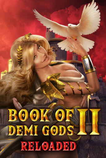 Book Of Demi Gods II Reloaded - играть онлайн | Клуб Джекпот - без регистрации