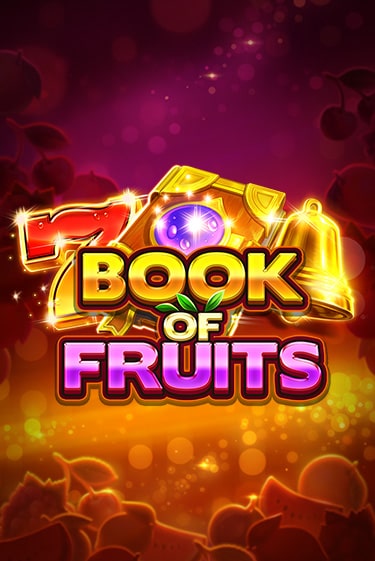 Book of Fruits - играть онлайн | Клуб Джекпот - без регистрации