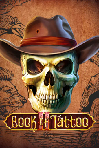 Book Of Tattoo II - играть онлайн | Клуб Джекпот - без регистрации