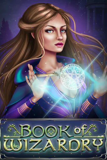 Book Of Wizardry - играть онлайн | Клуб Джекпот - без регистрации