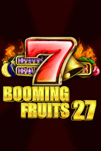 Booming Fruits 27 - играть онлайн | Клуб Джекпот - без регистрации