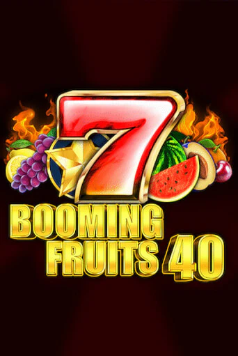 Booming Fruits 40 - играть онлайн | Клуб Джекпот - без регистрации