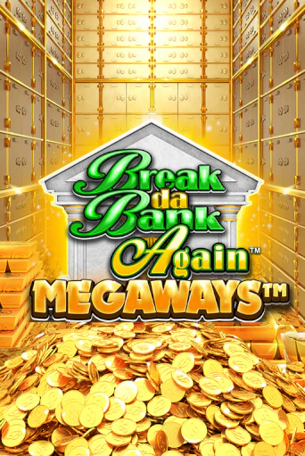 Break Da Bank Again™ MEGAWAYS™ - играть онлайн | Клуб Джекпот - без регистрации