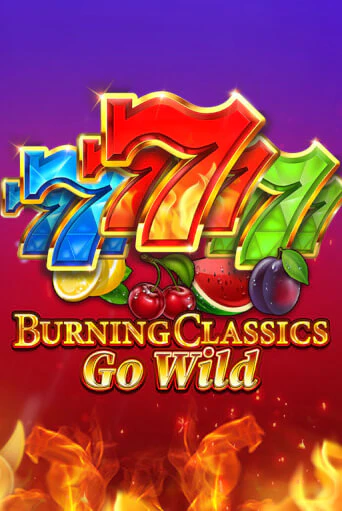 Burning Classics Go Wild - играть онлайн | Клуб Джекпот - без регистрации