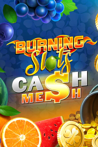 Burning Slots Cash Mesh - играть онлайн | Клуб Джекпот - без регистрации