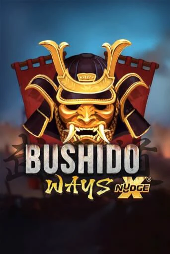 Bushido Ways xNudge - играть онлайн | Клуб Джекпот - без регистрации